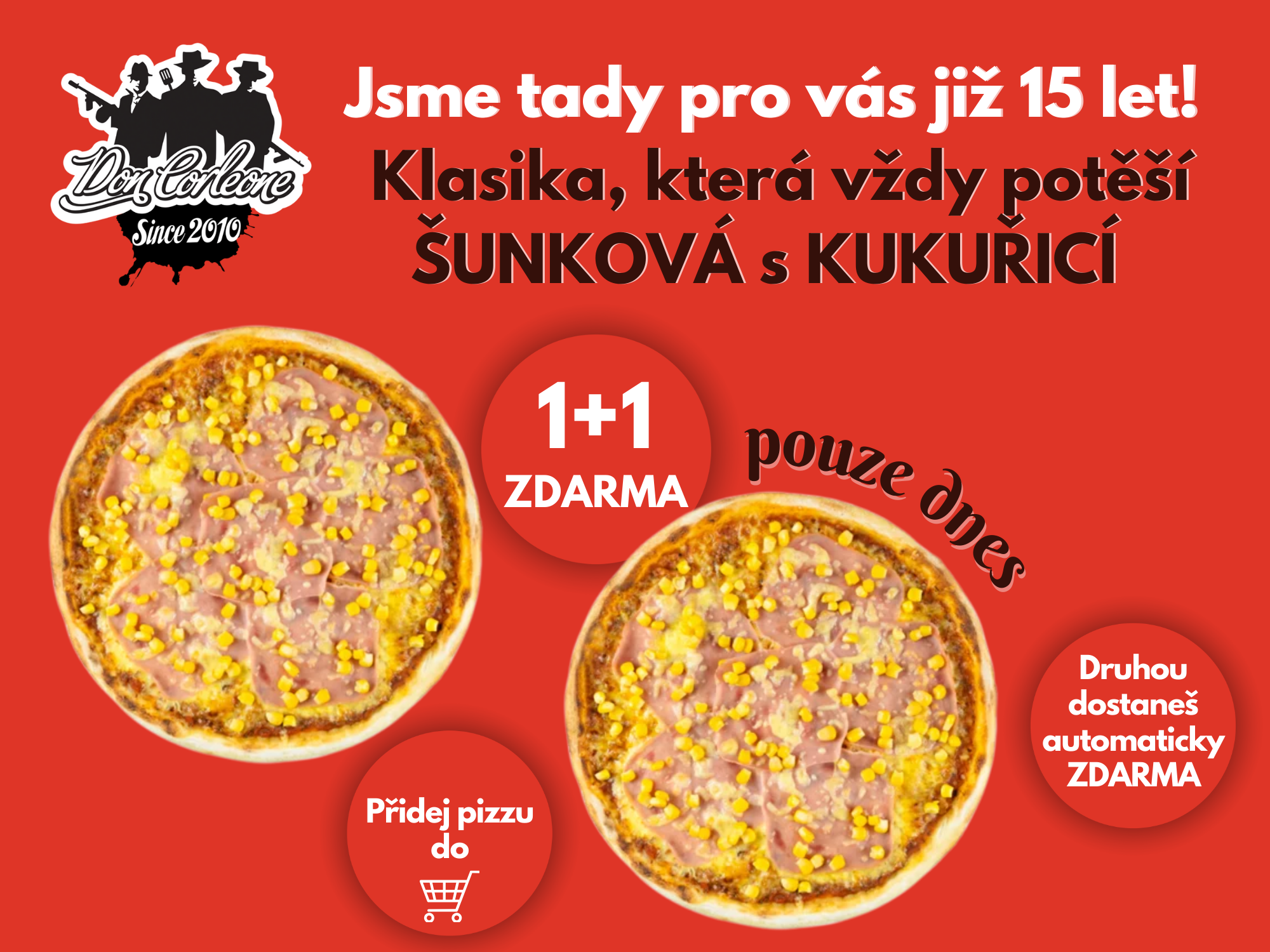 Šunková s kukuřicí 1+1 Zdarma