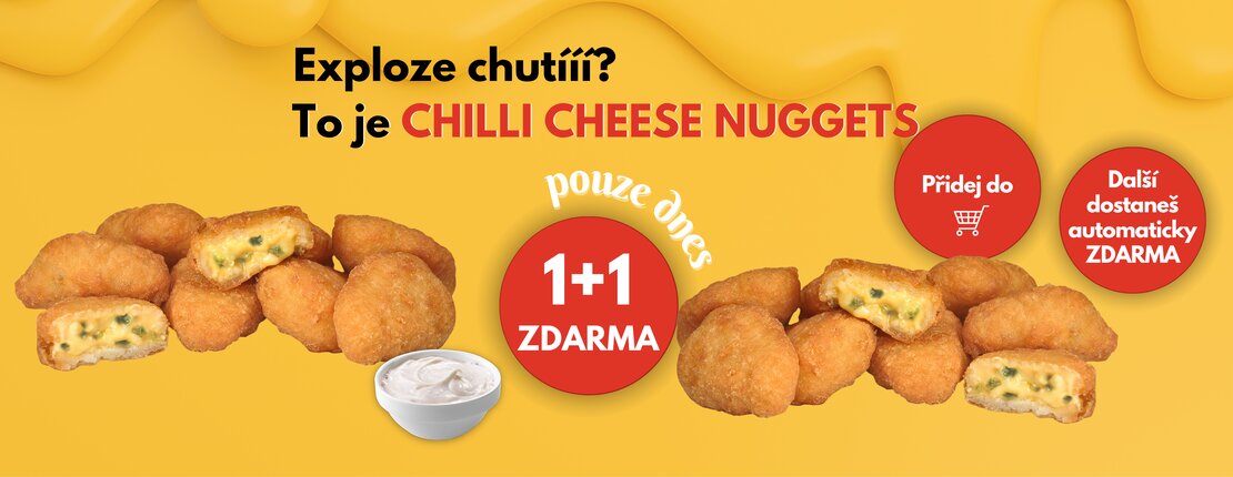 Chilli Cheese Nuggets 1+1 Zdarma